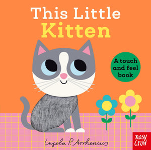 This Little Kitten: A Touch And Feel Book