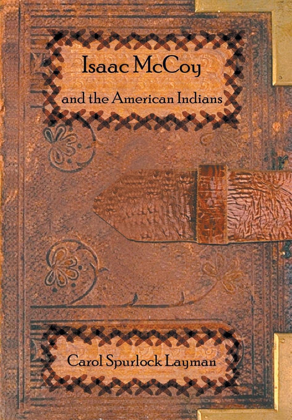 Isaac McCoy and the American Indians,Used