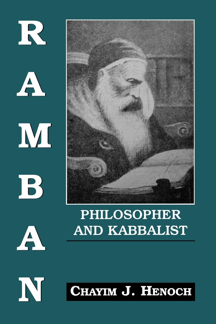 Ramban: Philosopher and Kabbalist: On the Basis of His Exegesis to the Mitzvoth,Used