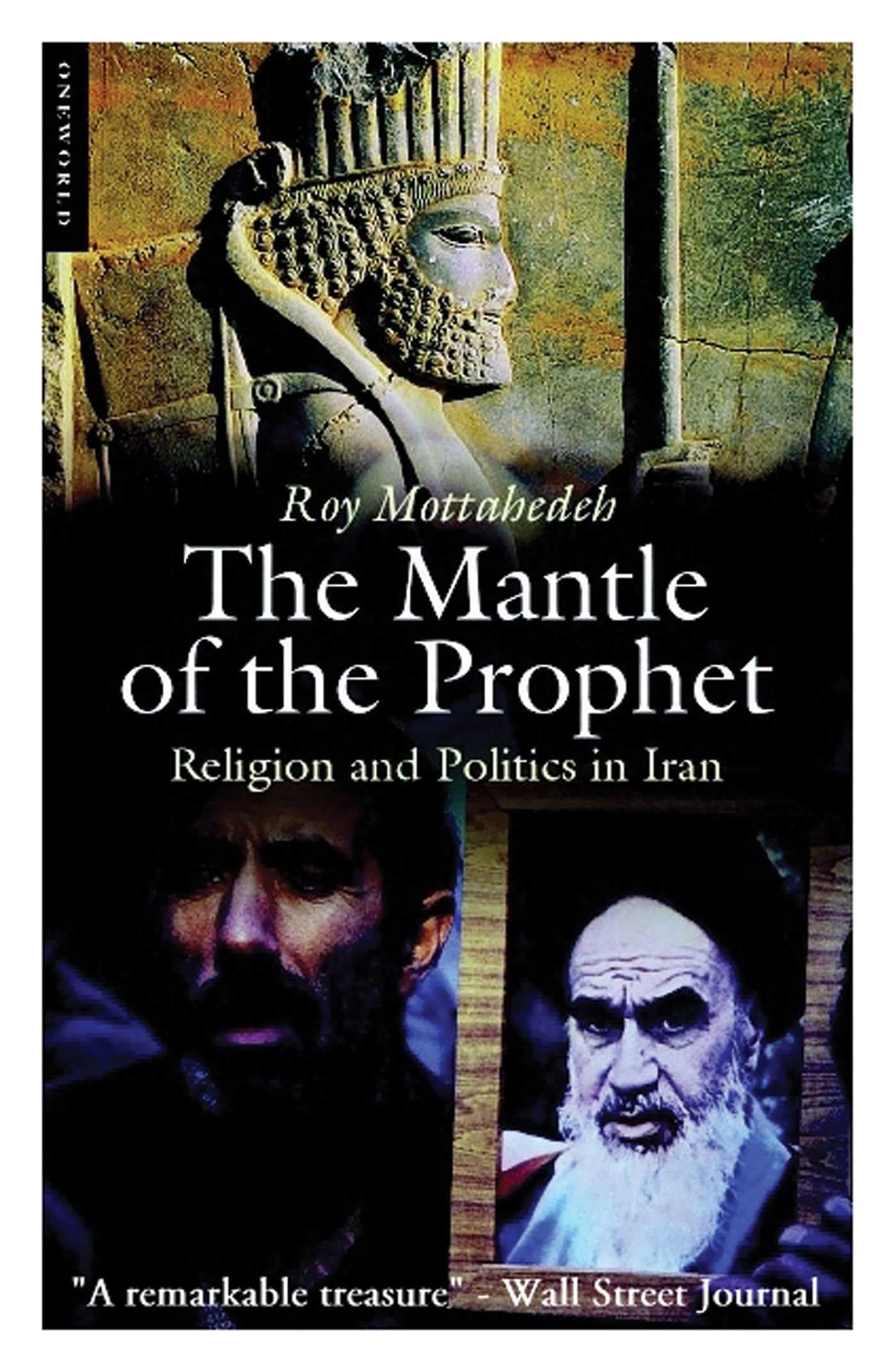 The Mantle of the Prophet: Religion and Politics in Iran,Used