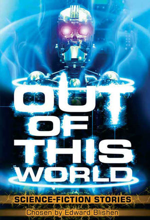 Out of This World: Science Fiction Stories,Used