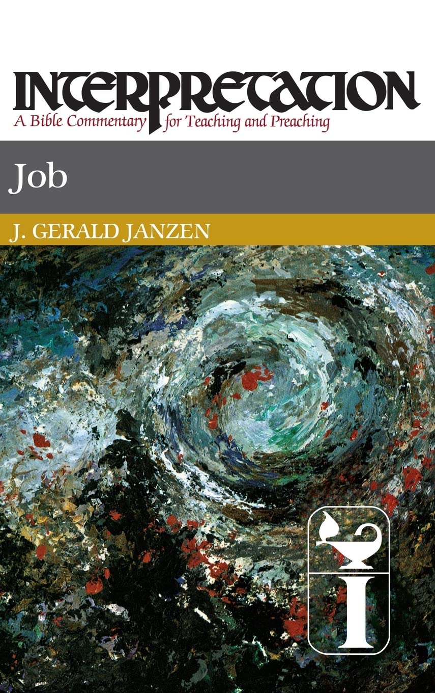 Job: Interpretation: A Bible Commentary for Teaching and Preaching,Used