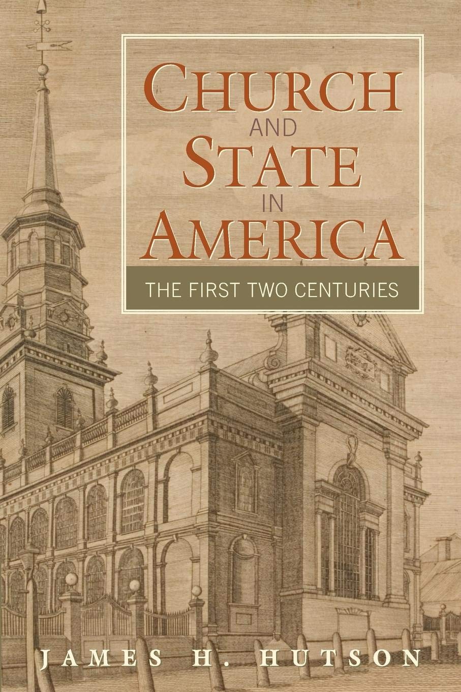Church and State in America: The First Two Centuries (Cambridge Essential Histories),New