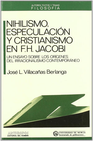 NIHILISMO, ESPECULACION Y CRISTIANISMO EN F. H. JACOBI (Spanish Edition),Used
