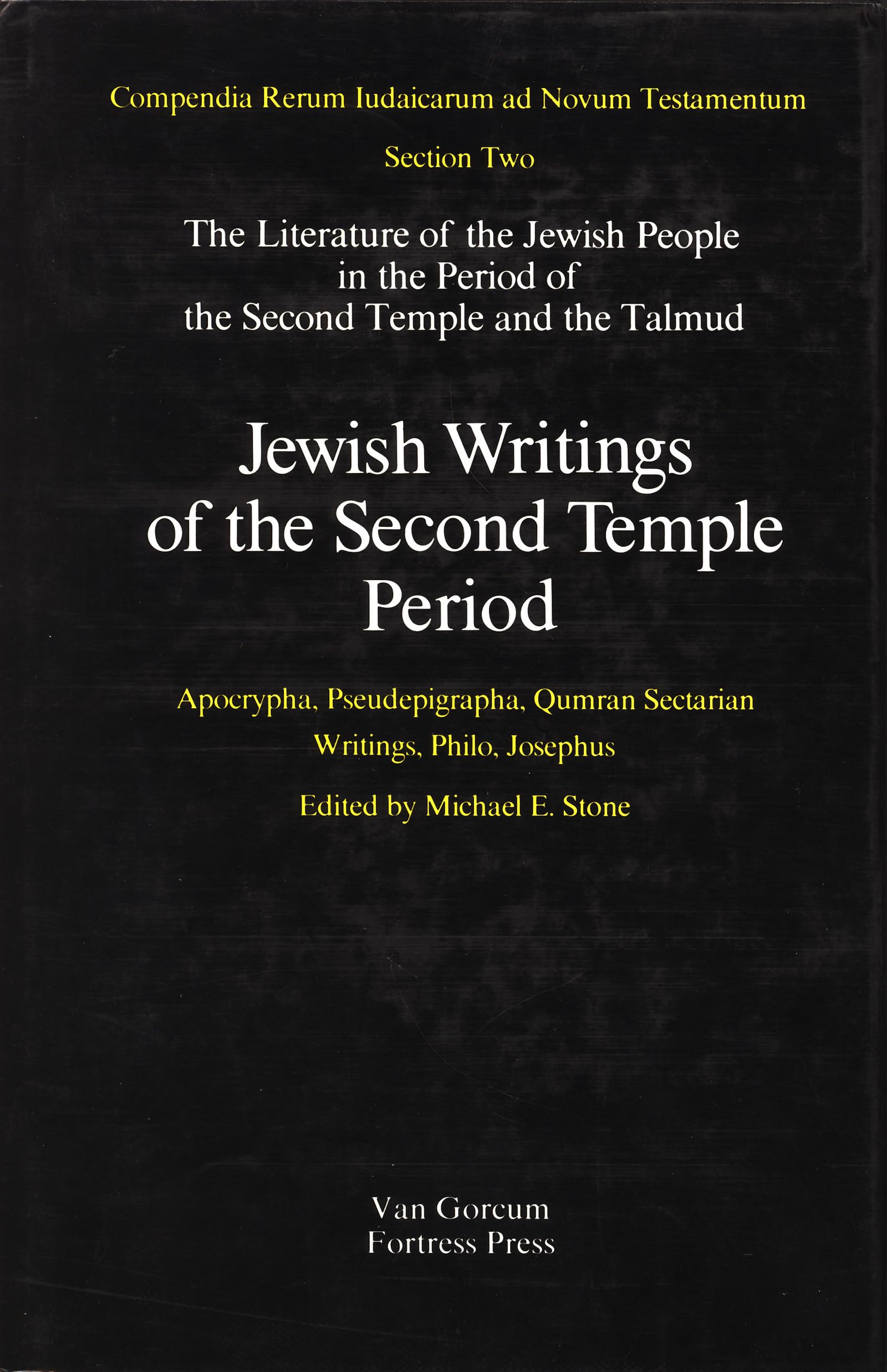 Jewish Writings of the Second Temple Period: Apocrypha, Pseudepigrapha, Qumran Sectarian Writings, Philo, Josephus (The Literatu,Used
