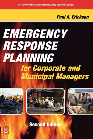 Emergency Response Planning for Corporate and Municipal Managers (ButterworthHeinemann Homeland Security),Used