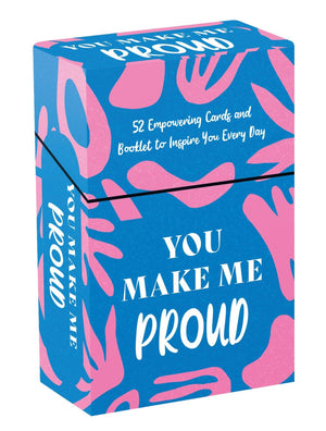 You Make Me Proud: 52 Inspiring Cards to Celebrate How Amazing You Are