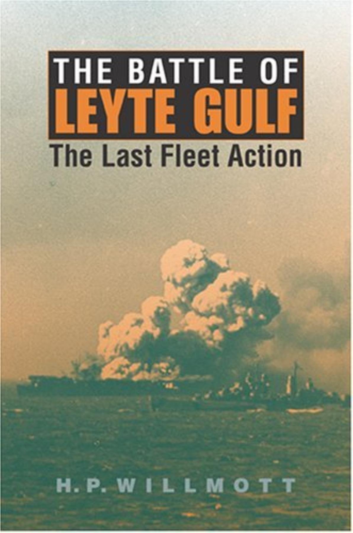 The Battle of Leyte Gulf: The Last Fleet Action (TwentiethCentury Battles),Used