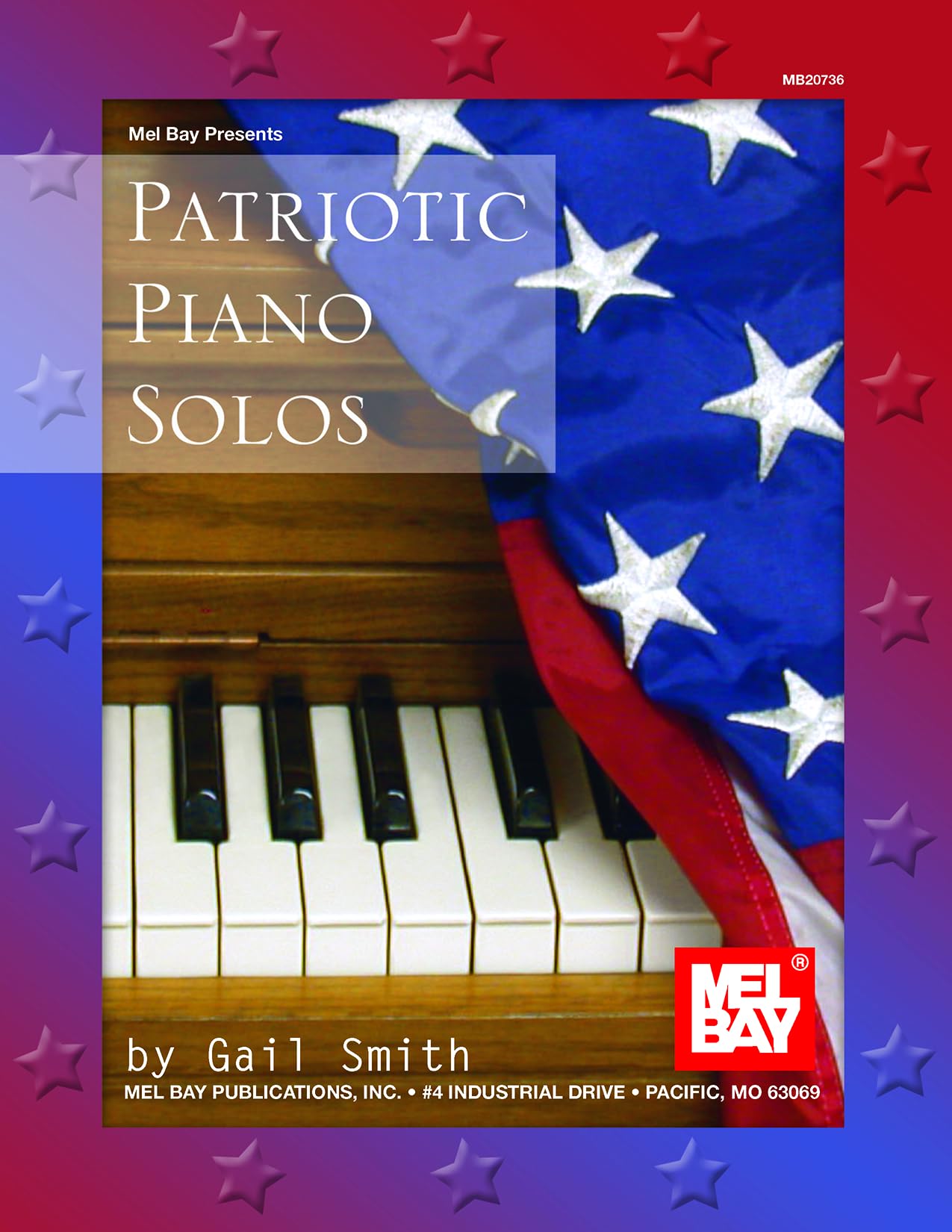 Patriotic Piano Solos (Mel Bay Presents)-new