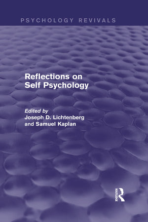 Reflections on Self Psychology (Psychology Revivals),Used