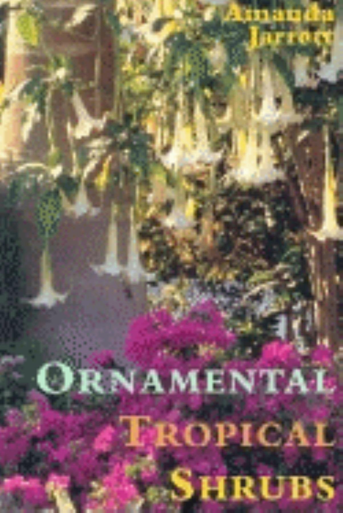 Ornamental Tropical Shrubs,Used