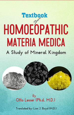 Textbook Of Homoeopathic Materia Medica - A Study Of Mineral Kingdom