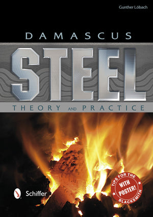 Damascus Steel: Theory And Practice