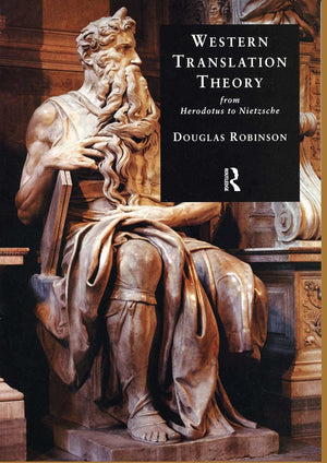 Western Translation Theory from Herodotus to Nietzsche,Used
