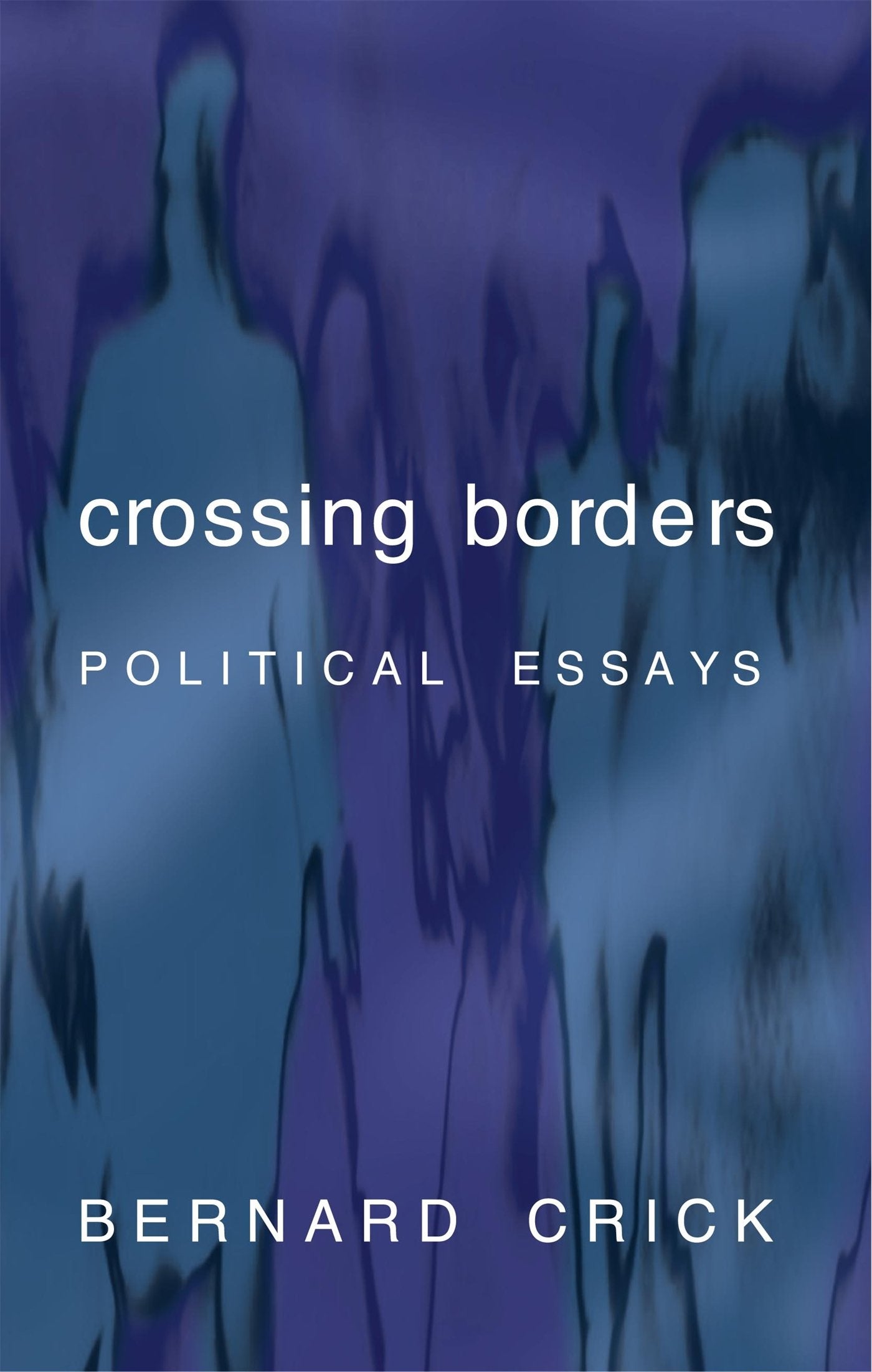Crossing Borders: Political Essays,Used