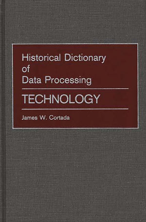 Historical Dictionary of Data Processing: Technology,Used