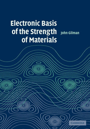 Electronic Basis of the Strength of Materials (Cambridge Solid State Science),Used