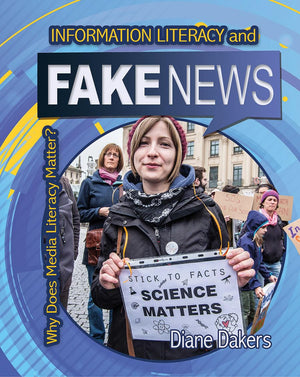 Information Literacy and Fake News (Why Does Media Literacy Matter?),Used