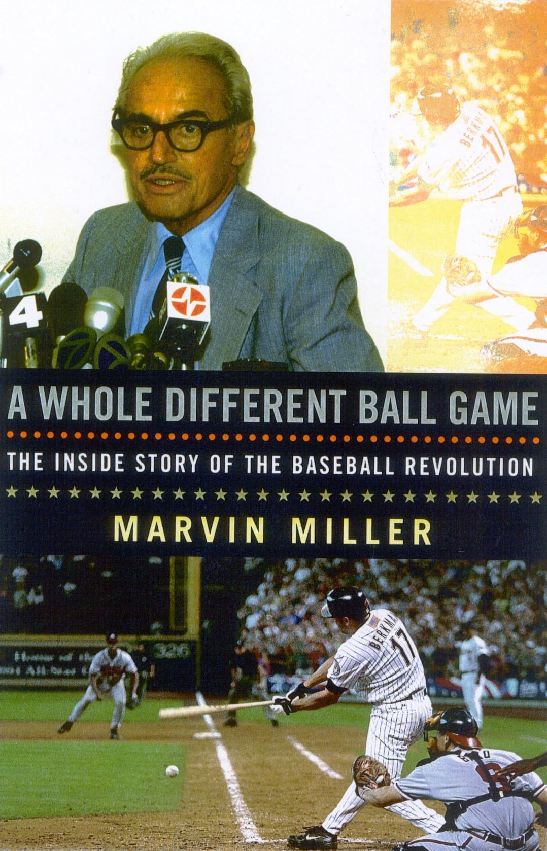 A Whole Different Ball Game: The Inside Story of the Baseball Revolution,Used