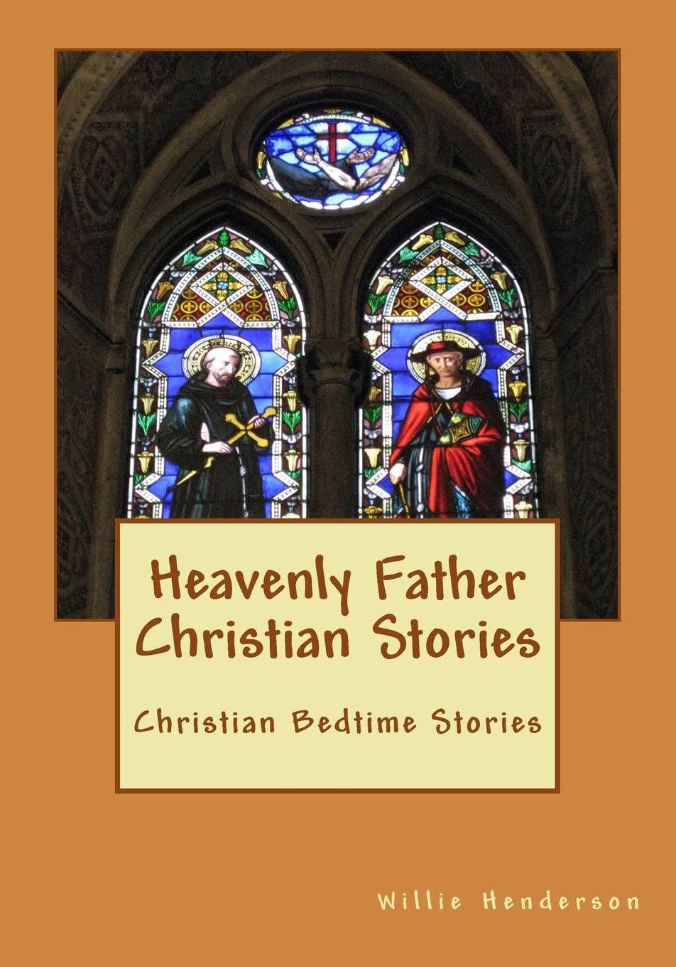 Heavenly Father Christian Stories: Christian Bedtime Stories,New