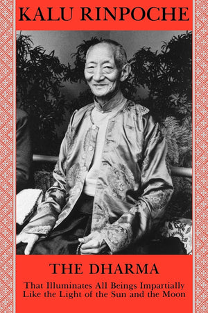 The Dharma: That Illuminates All Beings Impartially Like the Light of the Sun and the Moon,New