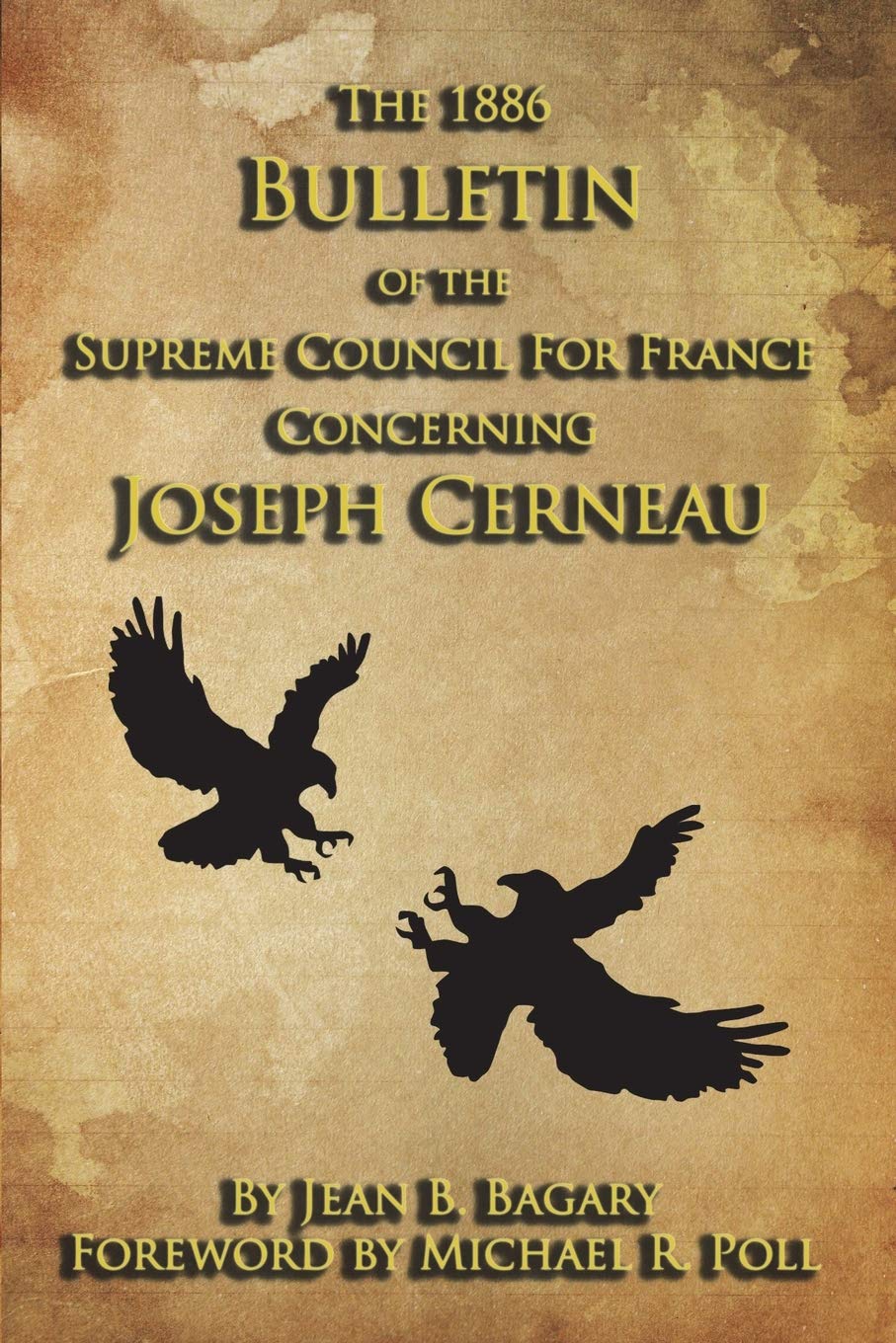 The 1886 Bulletin of the Supreme Council for France Concerning Joseph Cerneau,Used