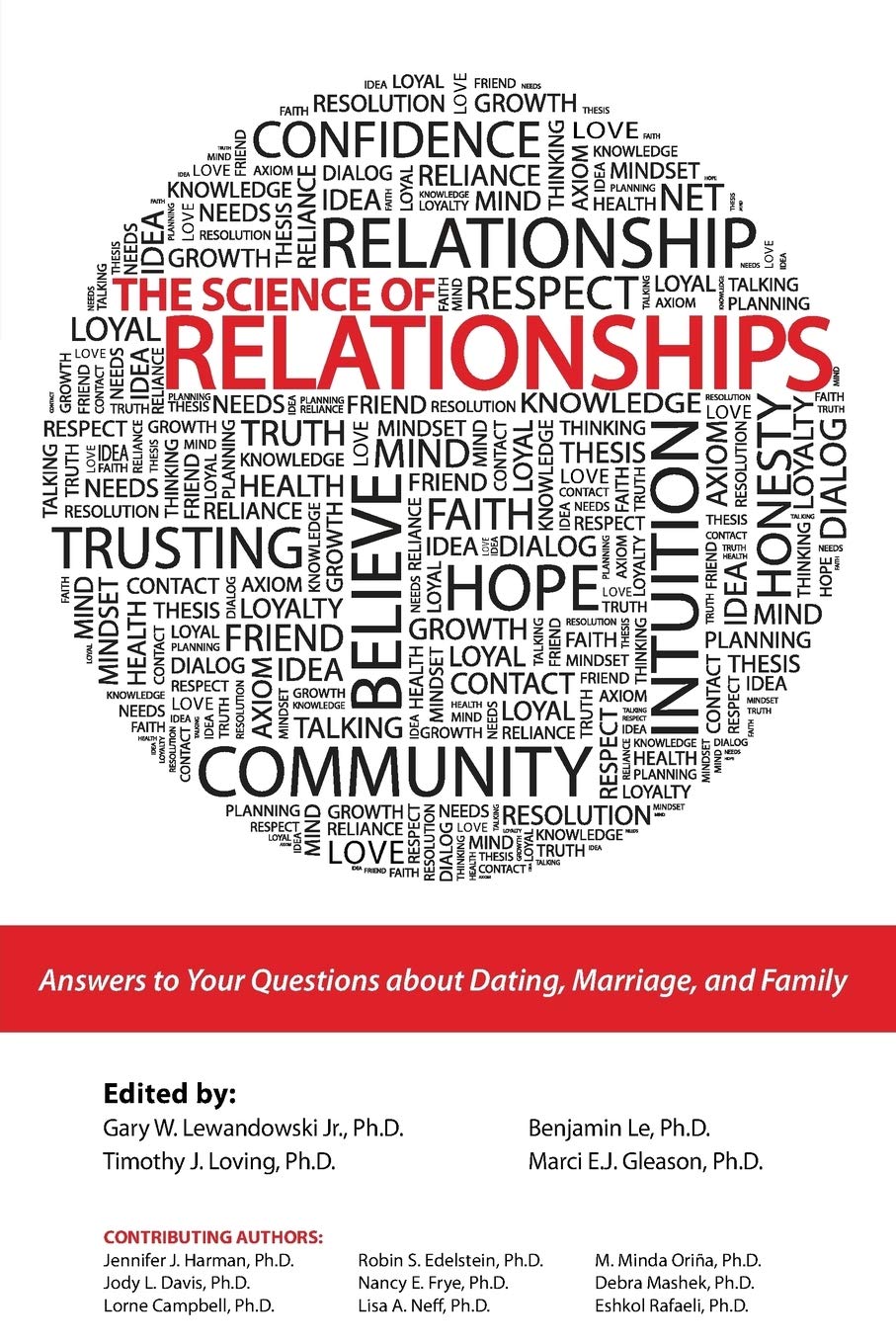 The Science of Relationships: Answers to Your Questions about Dating, Marriage and Family,Used
