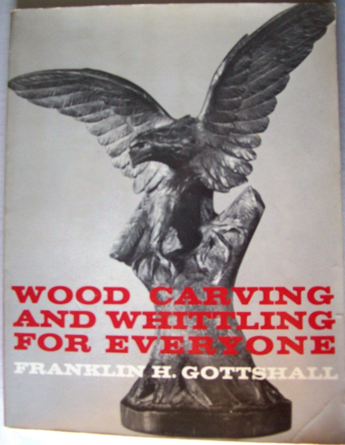 WOOD CARVING AND WHITTLING FOR EVERYONE,Used