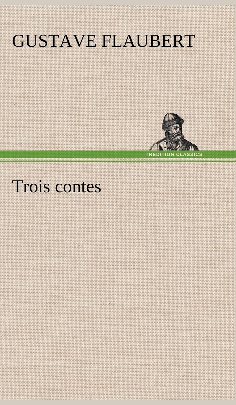 Trois contes (French Edition),Used