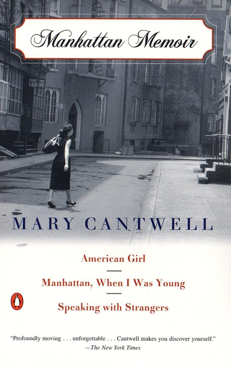 Manhattan Memoir: American Girl; Manhattan, When I Was Young; Speaking with Strangers,Used