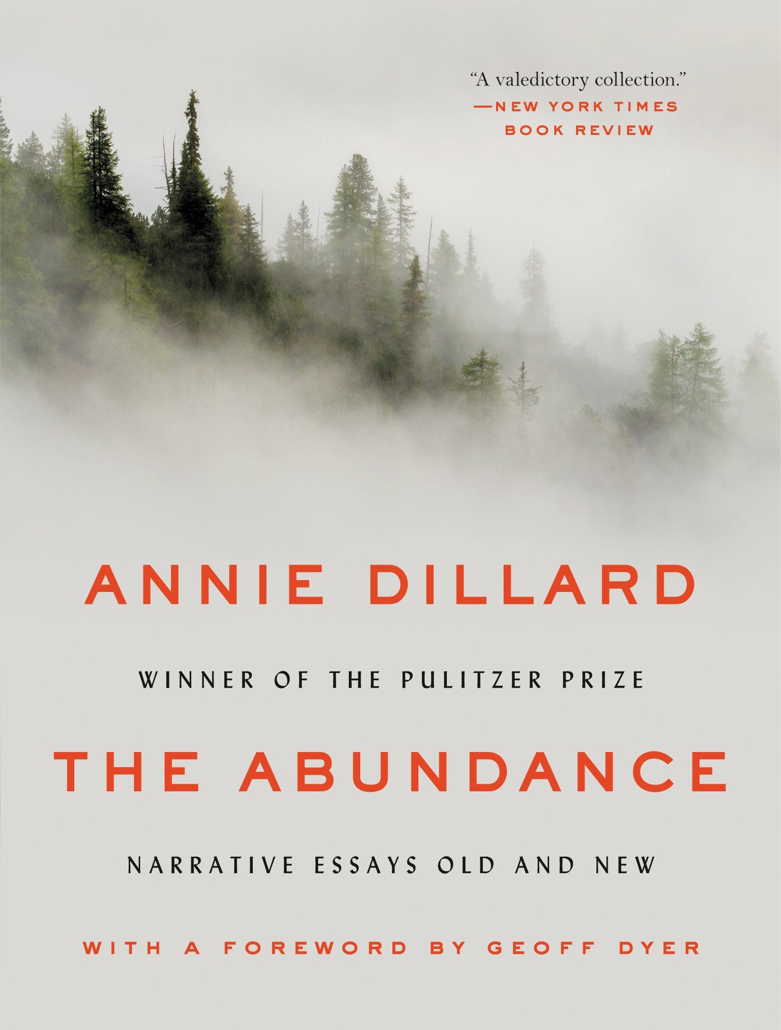 The Abundance: Narrative Essays Old and New,Used