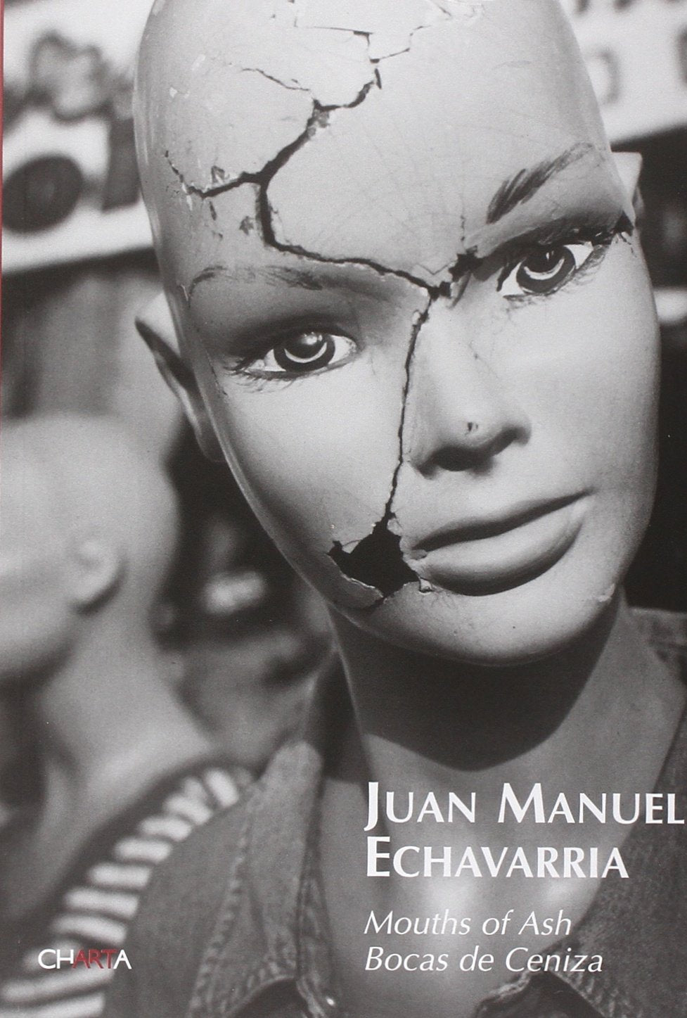 Juan Manuel Echavarra: Mouths of Ash