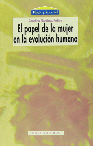 El papel de la mujer en la evolucin humana (Razn y Sociedad) (Spanish Edition),Used