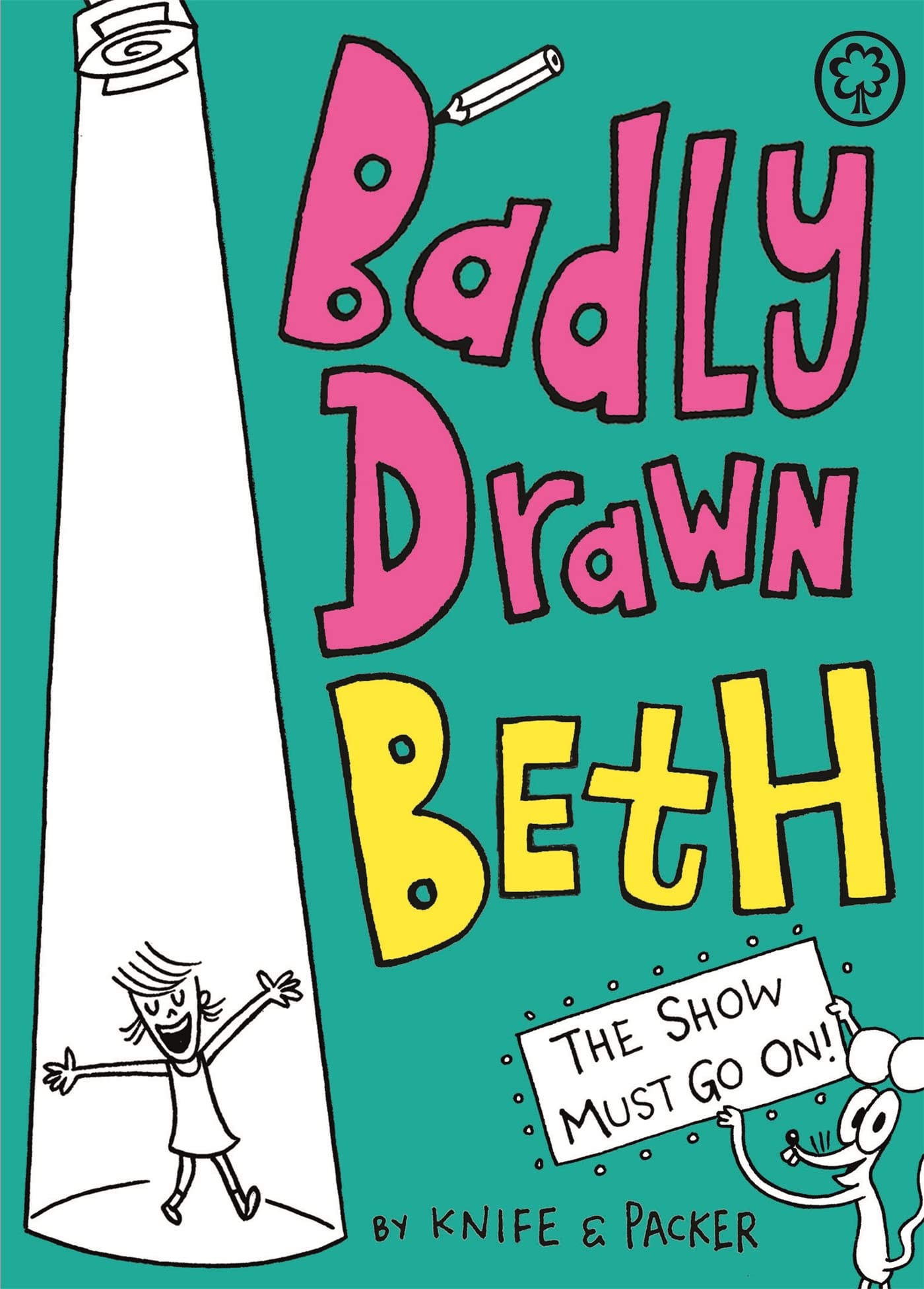 Badly Drawn Beth: The Show Must Go On!: Book 2,Used