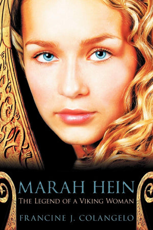 Marah Hein  The Legend Of A Viking Woman,New