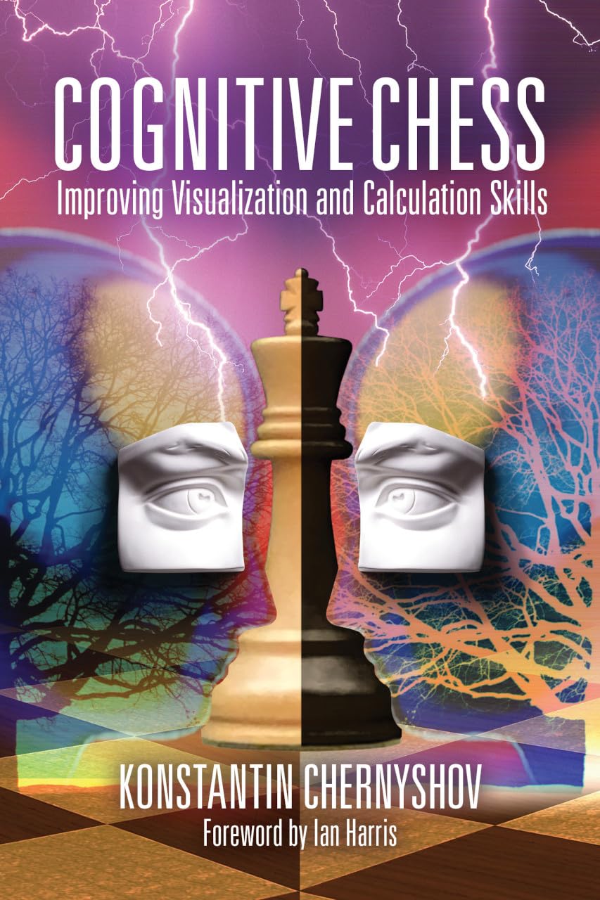 Cognitive Chess: Improving Visualization And Calculation Skills,Used