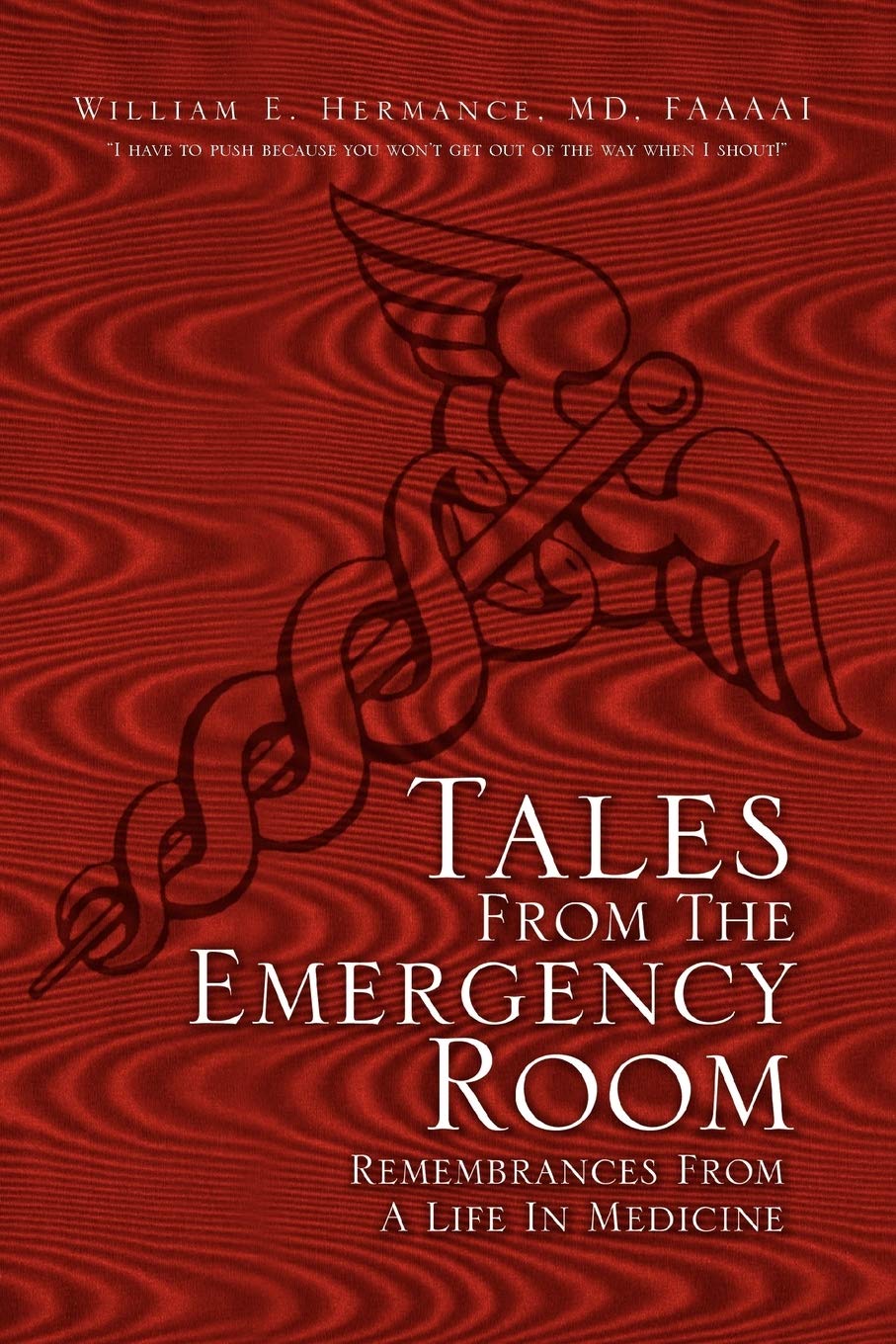 Tales from the Emergency Room: Remembrances from a Life in Medicine,Used