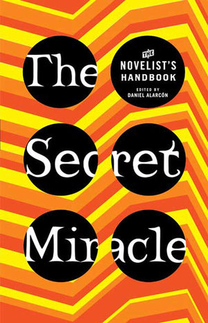 The Secret Miracle: The Novelist'S Handbook,Used