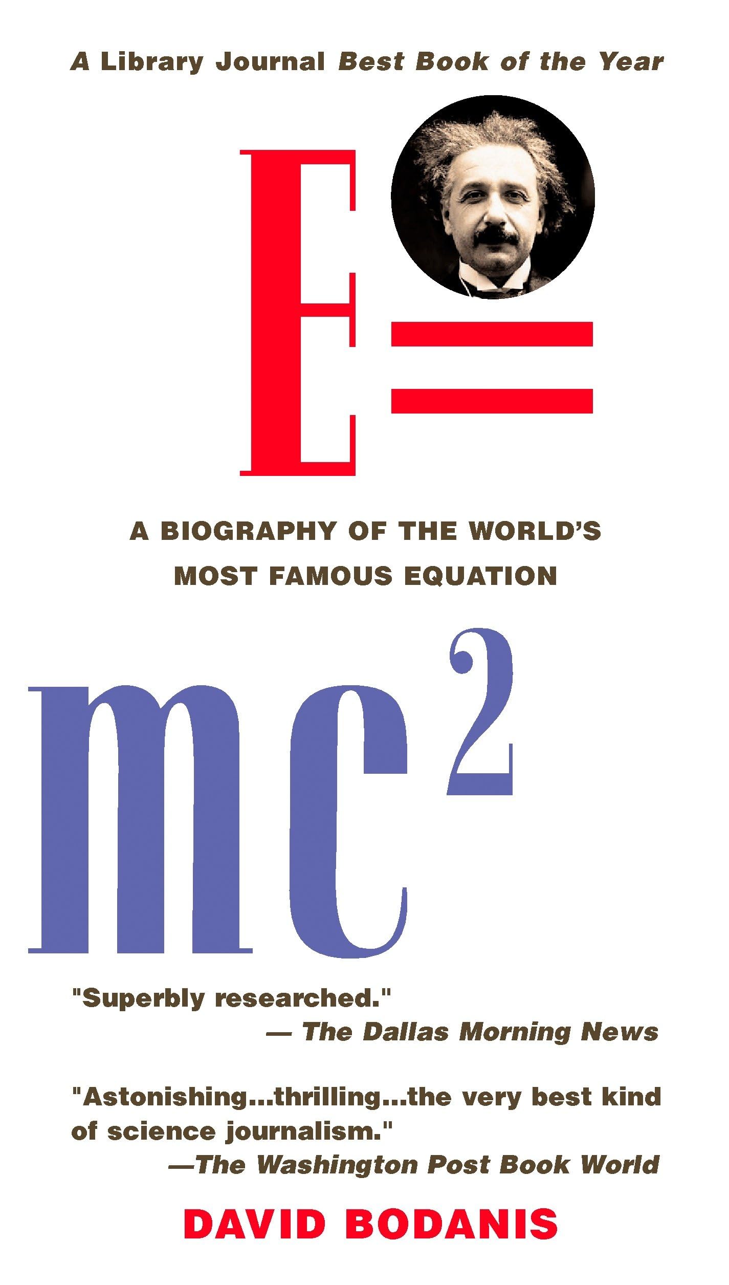 E=mc2: A Biography of the World's Most Famous Equation,New