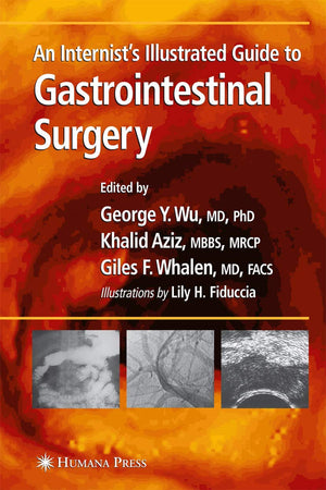 An Internists Illustrated Guide to Gastrointestinal Surgery (Clinical Gastroenterology),Used