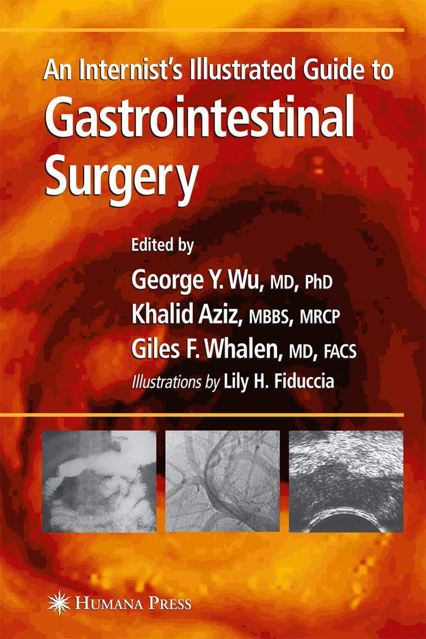 An Internists Illustrated Guide to Gastrointestinal Surgery (Clinical Gastroenterology),Used