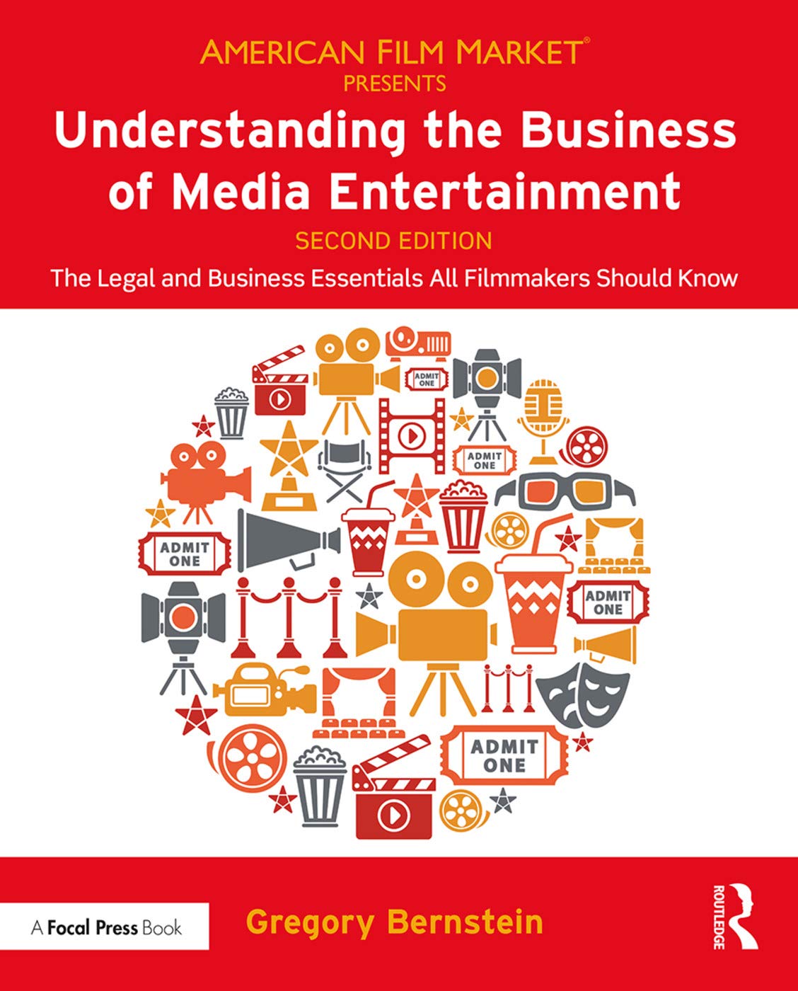 Understanding the Business of Media Entertainment: The Legal and Business Essentials All Filmmakers Should Know (American Film M,Used