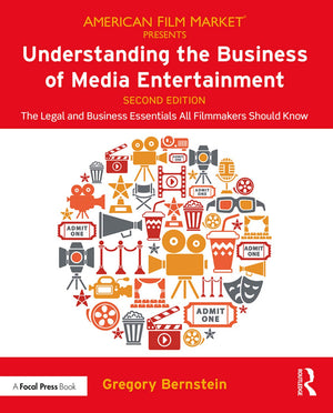Understanding the Business of Media Entertainment: The Legal and Business Essentials All Filmmakers Should Know (American Film M,Used