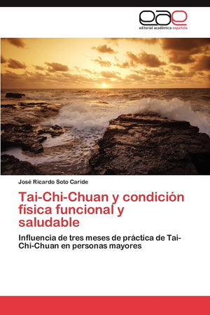 TaiChiChuan y condicin fsica funcional y saludable: Influencia de tres meses de prctica de TaiChiChuan en personas may,Used