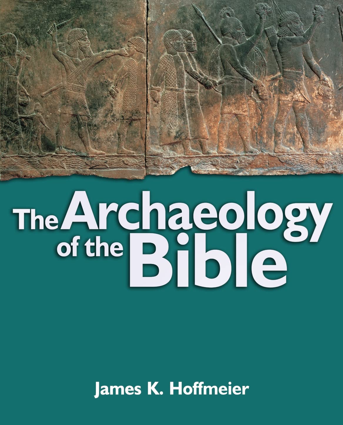 The Archaeology Of The Bible,New