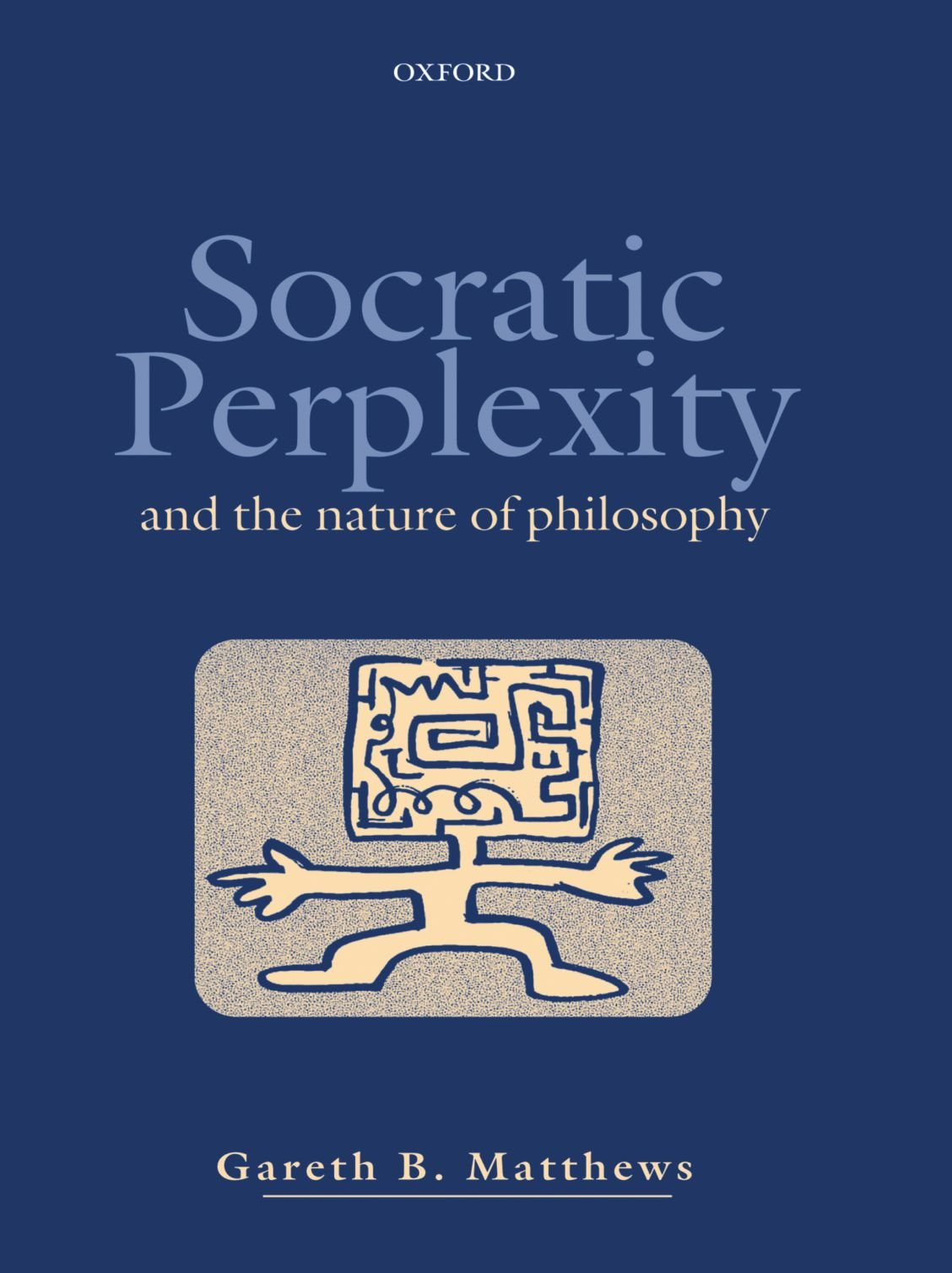 Socratic Perplexity: And The Nature Of Philosophy