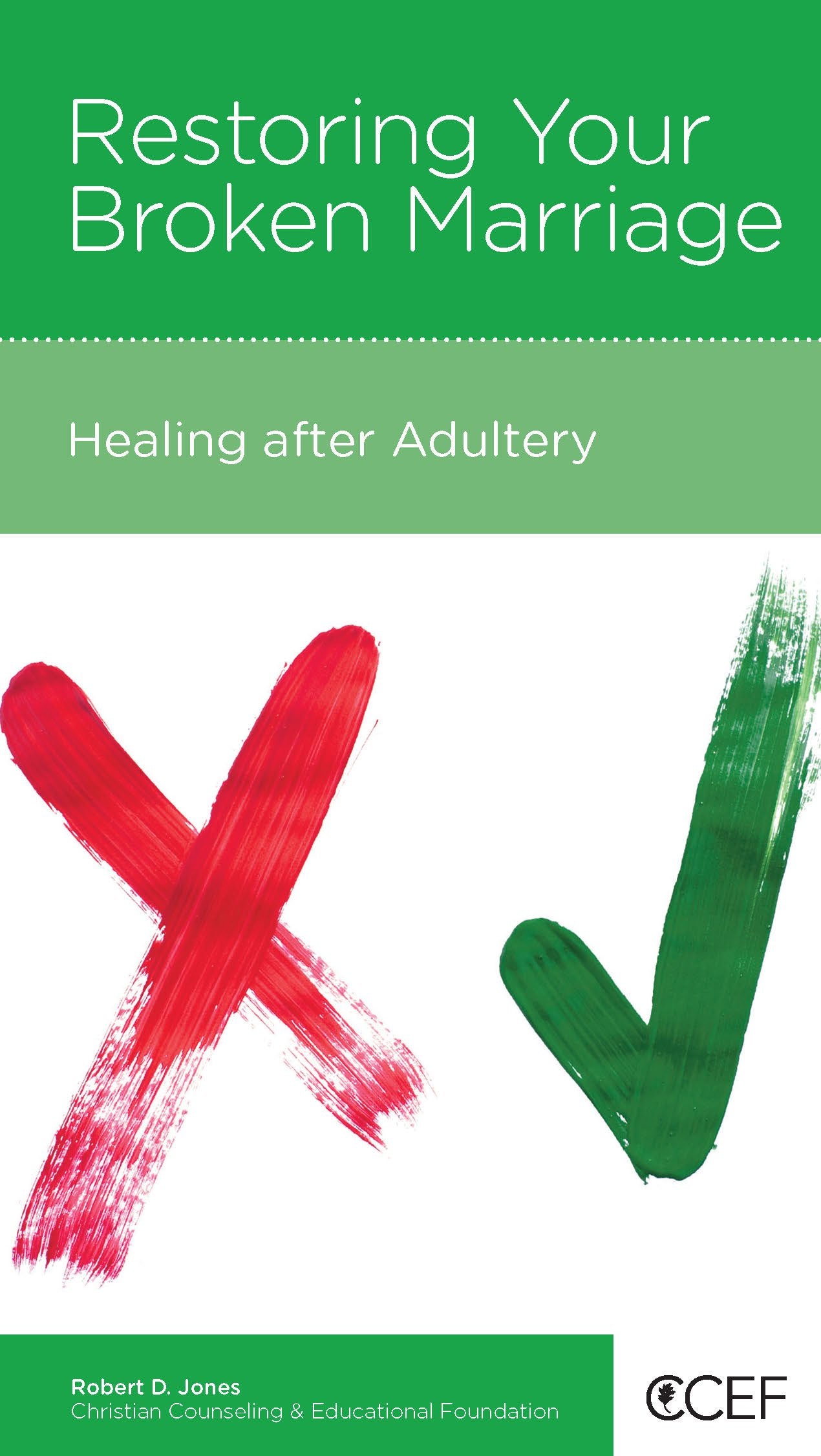 Restoring Your Broken Marriage: Healing after Adultery,Used