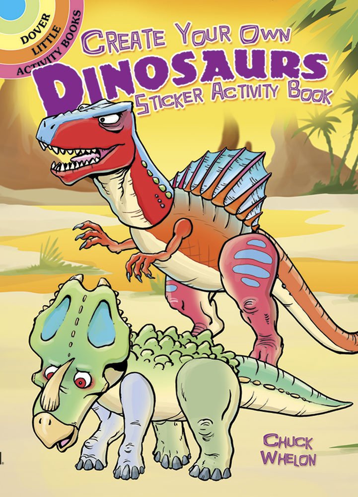 Create Your Own Dinosaurs Sticker Activity Book (Dover Little Activity Books: Dinosaurs),Used