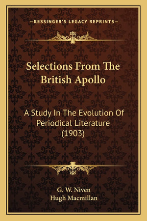 Selections From The British Apollo: A Study In The Evolution Of Periodical Literature (1903),Used