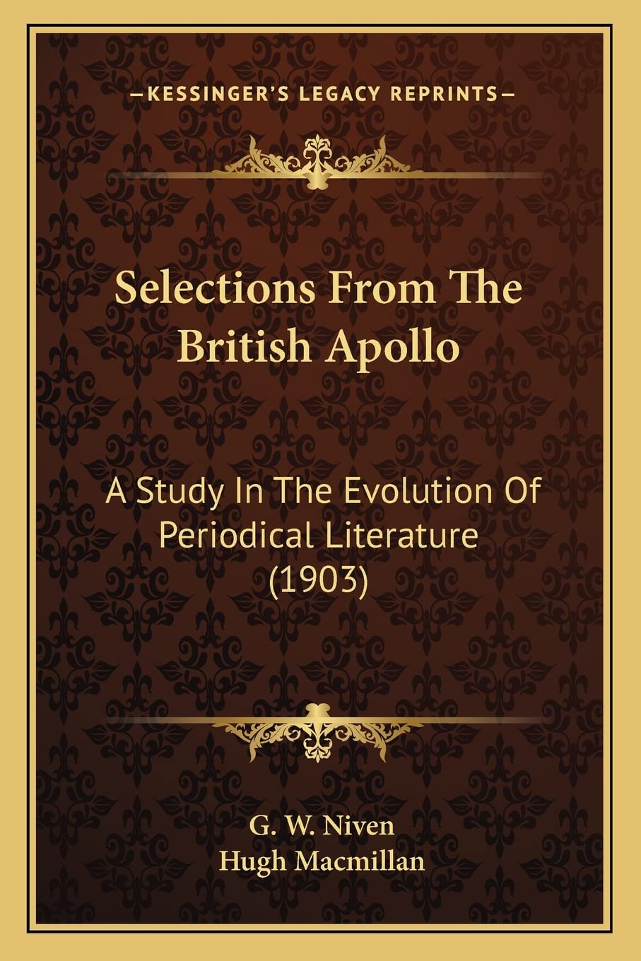 Selections From The British Apollo: A Study In The Evolution Of Periodical Literature (1903),Used
